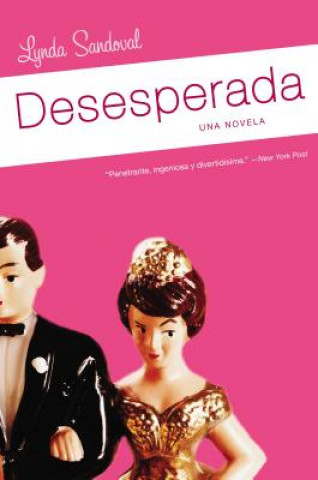 Kniha Desesperada Lynda Sandoval