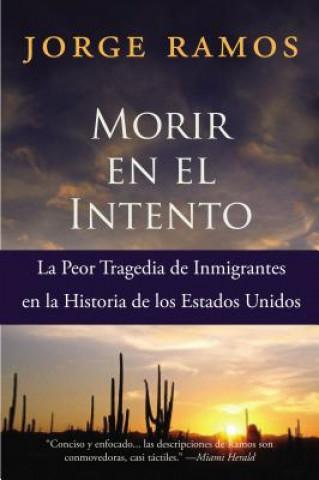 Kniha Morir en el Intento Jorge Ramos