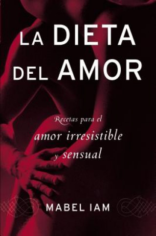 Könyv Dieta del Amor Mabel Iam