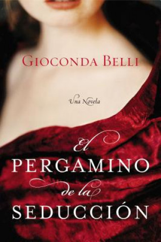 Книга El Pergamino de la Seduccion Gioconda Belli