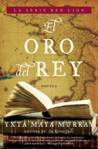 Книга oro del rey Yxta Maya Murray