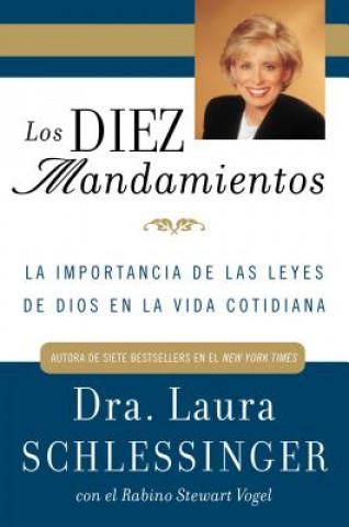 Kniha Los Diez Mandamientos Dr Laura C Schlessinger