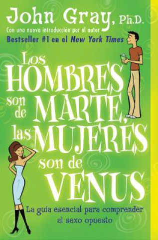 Kniha Hombres son de Marte, las mujeres son de Venus, Los John Gray