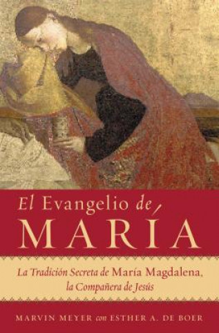 Kniha El Evangelio de Maria Marvin W. Meyer