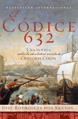 Kniha El Codice 632 José Rodrigues dos Santos