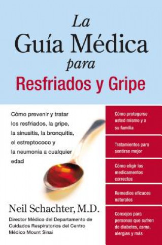 Книга Guia Medica Para Resfriados y Gripe Neil Schachter