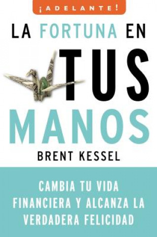 Βιβλίο Fortuna en Tus Manos Brent Kessel