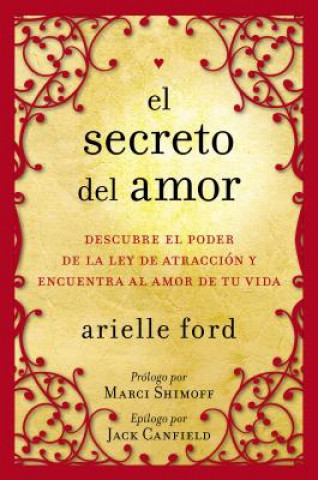 Könyv Secreto del Amor Arielle Ford