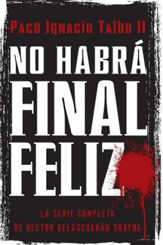 Kniha No Habra Final Feliz Taibo