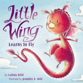 Carte Little Wing Learns to Fly Calista Brill