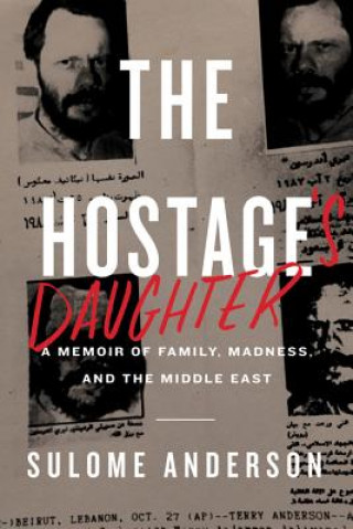 Книга Hostage's Daughter Sulome Anderson