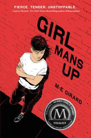 Kniha Girl Mans Up M. E. Girard
