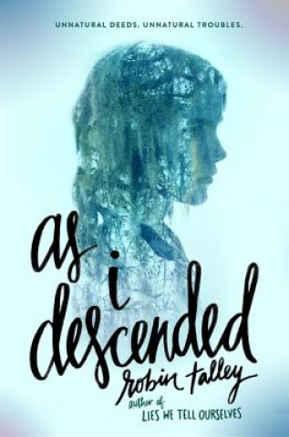 Книга As I Descended Robin Talley