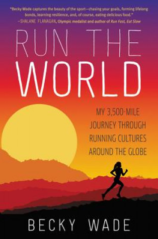 Книга Run the World Becky Wade