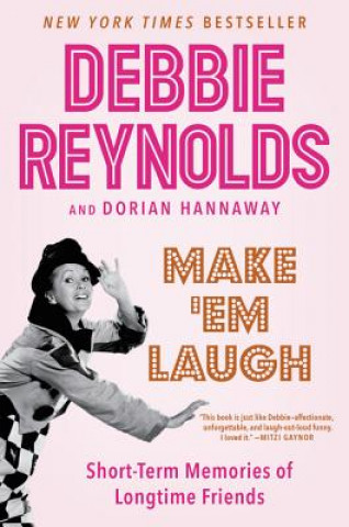Kniha Make 'Em Laugh Debbie Reynolds