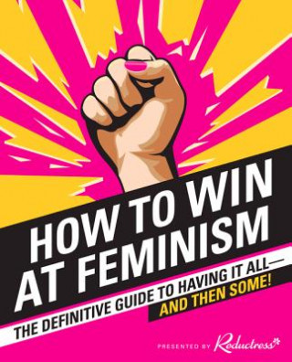 Könyv How to Win at Feminism Reductress