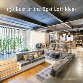 Könyv 150 Best of the Best Loft Ideas Loft Publications Inc.