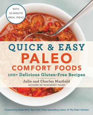 Kniha Quick & Easy Paleo Comfort Foods Julie Mayfield