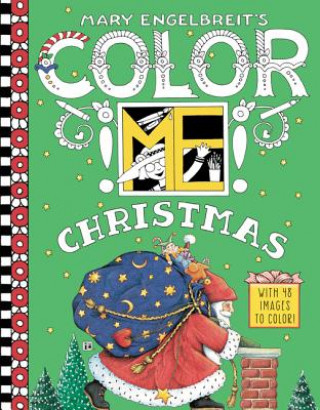 Carte Mary Engelbreit's Color ME Christmas Coloring Book Mary Engelbreit