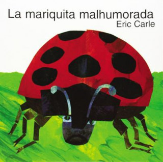 Könyv La mariquita malhumorada Eric Carle