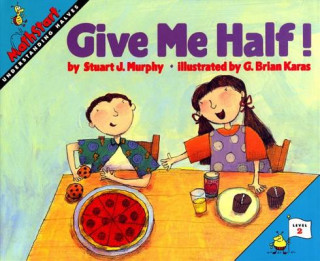Kniha Give Me Half! Stuart J. Murphy