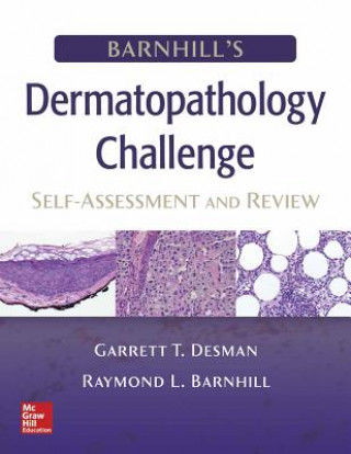 Kniha Barnhill's Dermatopathology Challenge: Self-Assessment & Review Barnhill