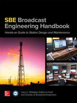 Libro SBE Broadcast Engineering Handbook: A Hands-on Guide to Station Design and Maintenance Jerry Whitaker