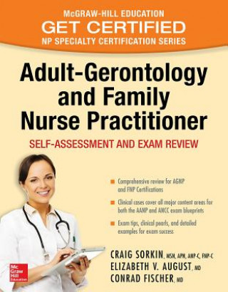 Carte Adult-Gerontology and Family Nurse Practitioner: Self-Assessment and Exam Review Elizabeth V. August