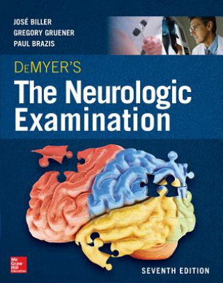Könyv DeMyer's The Neurologic Examination: A Programmed Text, Seventh Edition Biller