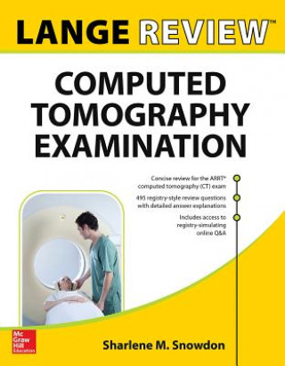 Kniha LANGE Review: Computed Tomography Examination Sharlene Snowdon