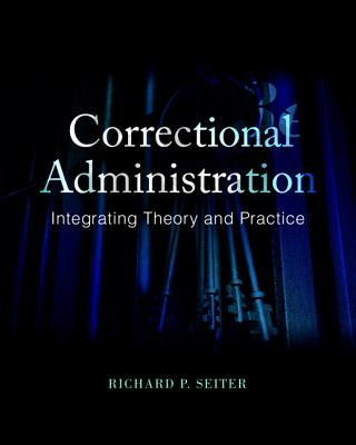 Kniha Correctional Administration Richard P. Seiter