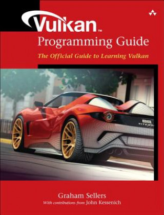 Knjiga Vulkan Programming Guide John M Kessenich
