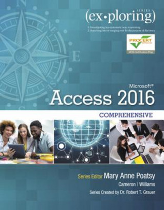 Книга Exploring Microsoft Office Access 2016 Comprehensive Mary Anne Poatsy