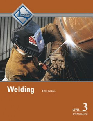 Libro Welding Trainee Guide, Level 3 NCCER