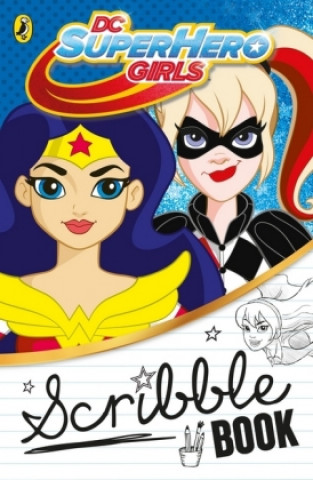 Könyv DC Super Hero Girls: Scribble Book 