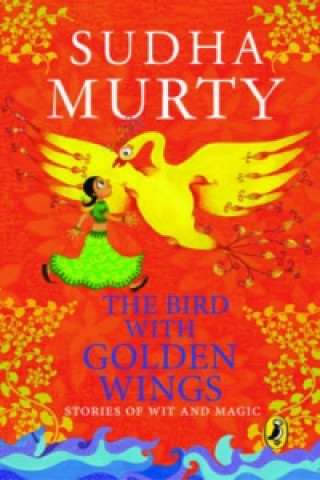 Kniha Bird With Golden Wings Sudha Murty