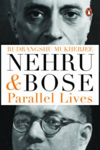 Kniha Nehru and Bose Rudrangshu Mukherjee