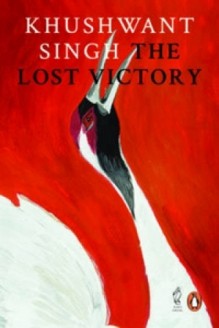 Knjiga Lost Victory Khushwant Singh