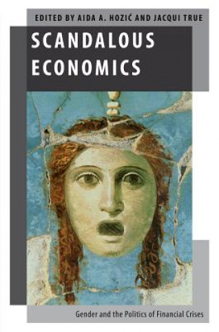 Knjiga Scandalous Economics Aida A. Hozic