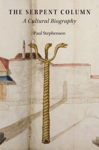 Book Serpent Column Paul Stephenson