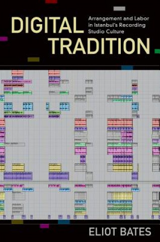 Kniha Digital Tradition Eliot Bates