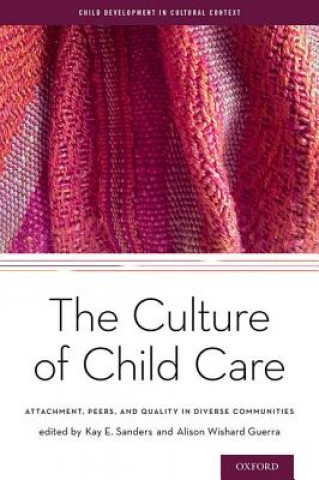Книга Culture of Child Care Kay E. Sanders