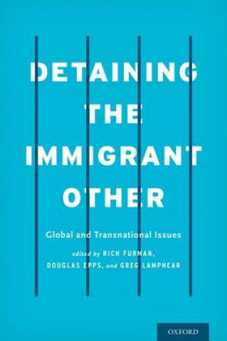 Carte Detaining the Immigrant Other Rich Furman