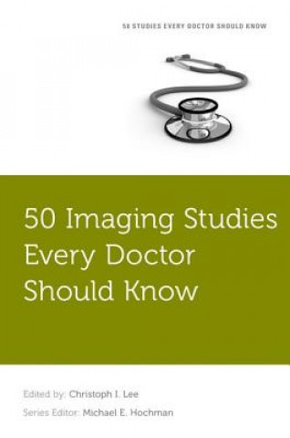 Βιβλίο 50 Imaging Studies Every Doctor Should Know Christoph I. Lee