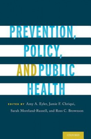 Carte Prevention, Policy, and Public Health Sarah Moreland-Russell