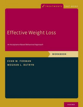 Könyv Effective Weight Loss Evan M. Forman