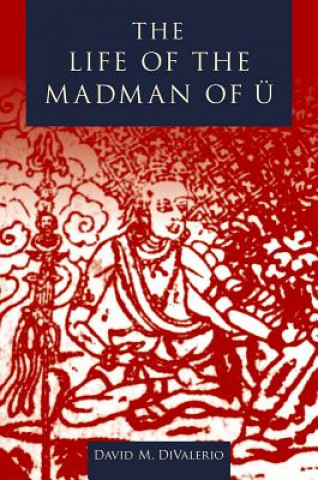 Книга Life of the Madman of U David M. DiValerio