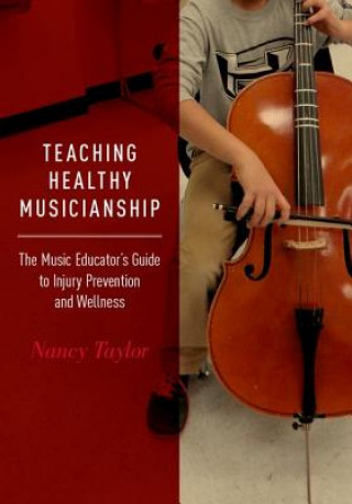 Carte Teaching Healthy Musicianship Nancy Taylor