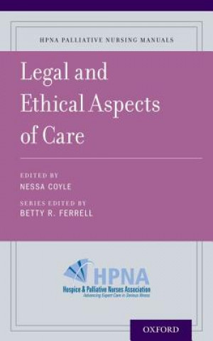 Book Legal and Ethical Aspects of Care Nessa Coyle