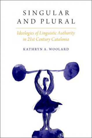 Könyv Singular and Plural Kathryn A. Woolard